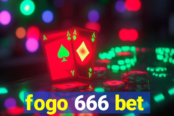 fogo 666 bet